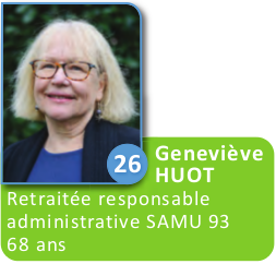 26 - Genevieve Huot - retraitée, responsable administrative SAMU 93, 68 ans