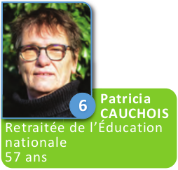 6 - Patricia Cauchois - retraitée de l'Éducation nationale, 57 ans